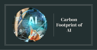 The Carbon Footprint of Artificial Intelligence